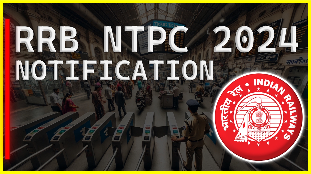 RRB NTPC 2024 Notification, Apply for various posts, Exam Date, Online